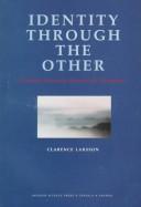 Identity through the other by Clarence Larsson