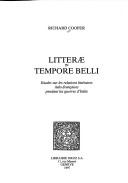 Cover of: Litteræ in tempore belli: études sur les relations littéraires italo-françaises pendant les guerres d'Italie