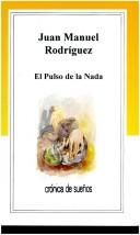 Cover of: El Pulso de la nada by Juan Manuel Rodríguez