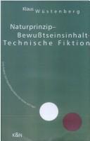 Cover of: Naturprinzip, Bewusstseinsinhalt, technische Fiktion: eine Untersuchung zum Kausalitätsproblem bei Hume und Ayer