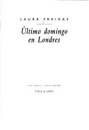 Cover of: Ultimo domingo en Londres by Laura Freixas