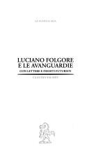 Cover of: Luciano Folgore e le avanguardie: con lettere e inediti futuristi