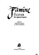 Cover of: The famine in Ulster: the regional impact