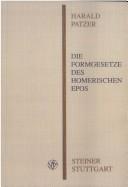 Cover of: Die Formgesetze des homerischen Epos: Harald Patzer.