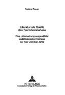 Literatur als Quelle des Fremdverstehens by Sabine Rauer