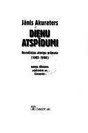 Cover of: Dienu atspīdumi: Revolūcijas atmin̦u grāmata (1905-1908)