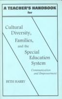 Cover of: A teacher's handbook for Cultural diversity, families, and the special education system by Beth Harry
