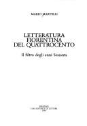 Cover of: Letteratura fiorentina del Quattrocento: il filtro degli anni sessanta