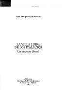 Cover of: La Villa Luisa de los italianos: un projecto liberal