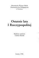 Cover of: Ostatnie lata I Rzeczypospolitej