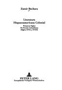 Cover of: Literatura hispanoamericana colonial by Zamir Bechara