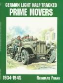 Cover of: German light half-tracked prime movers in World War II