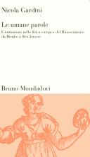 Cover of: Le umane parole: l'imitazione nella lirica europea del Rinascimento da Bembo a Ben Jonson