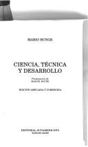 Cover of: Ciencia, técnica y desarrollo by Mario Bunge