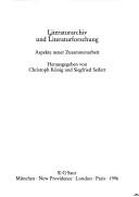 Cover of: Literaturarchiv und Literaturforschung: Aspekte neuer Zusammenarbeit