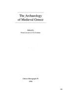 Cover of: The archaeology of medieval Greece