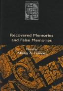 Cover of: Recovered memories and false memories by edited by Martin A. Conway.