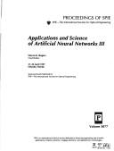 Cover of: Applications and science of artificial neural networks III: 21-24 April, 1997, Orlando, Florida