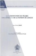 Cover of: La constitution du picard by Jean-Michel Eloy
