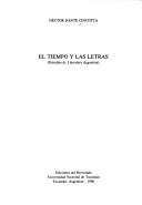 Cover of: El Tiempo y las letras: estudios de literatura argentina