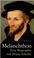 Cover of: Melanchthon
