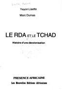 Le RDA et le Tchad by Yeyon Lisette