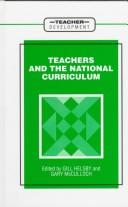 Cover of: Teachers and the National Curriculum by edited by Gill Helsby and Gary McCulloch.