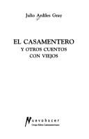 Cover of: El Casamentero y otros cuentos con viejos