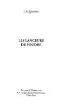 Cover of: Les lanceurs de foudre