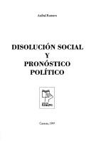 Cover of: Disolución social y pronóstico político
