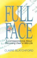 Cover of: Full face: a correspondence about becoming deaf in mid-life
