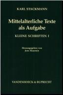 Cover of: Mittelalterliche Texte als Aufgabe: kleine Schriften I