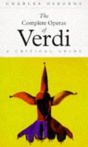 Cover of: The Complete Operas of Verdi