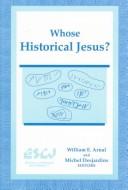 Cover of: Whose historical Jesus?