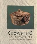 Cover of: Crowning achievements by Mary Jo Arnoldi