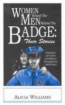 Cover of: Women behind the men behind the badge: their stories