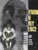 Cover of: Intervening in family violence by Ann H. Crowe, Ann H. Crowe