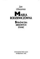 Cover of: Maria Rodziewiczówna: strażniczka kresowych stanic