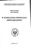 Cover of: W 55 rocznicę powstania Armii Krajowej by Tadeusz Krząstek