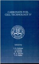 Cover of: Proceedings of the Fourth International Symposium on Carbonate Fuel Cell Technology