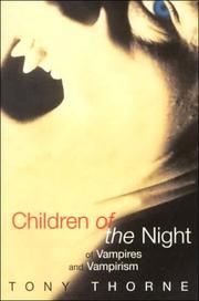 Cover of: Children of the Night: Of Vampires and Vampirism