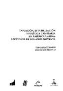 Cover of: Inflación, estabilización y política cambiaria en América Latina: lecciones de los años noventa