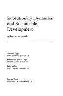 Cover of: Evolutionary dynamics and sustainable development: a systems approach