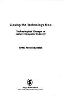 Cover of: Closing the technology gap | Hans-Peter Brunner