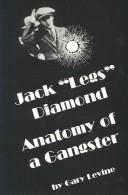 Cover of: Jack "Legs" Diamond: anatomy of a gangster