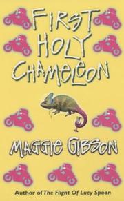 Cover of: First holy chameleon by Maggie Gibson