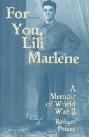 Cover of: For you, Lili Marlene | Robert Peters