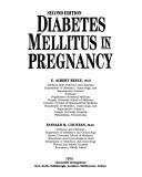 Cover of: Diabetes mellitus in pregnancy by [edited by] E. Albert Reece, Donald R. Coustan.