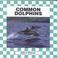 Cover of: Common dolphins