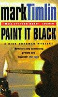 Cover of: Paint It Black (A Nick Sharman Mystery)